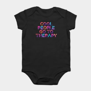 Cool People Go To Therapy Mental Health Awareness Self Care Baby Bodysuit